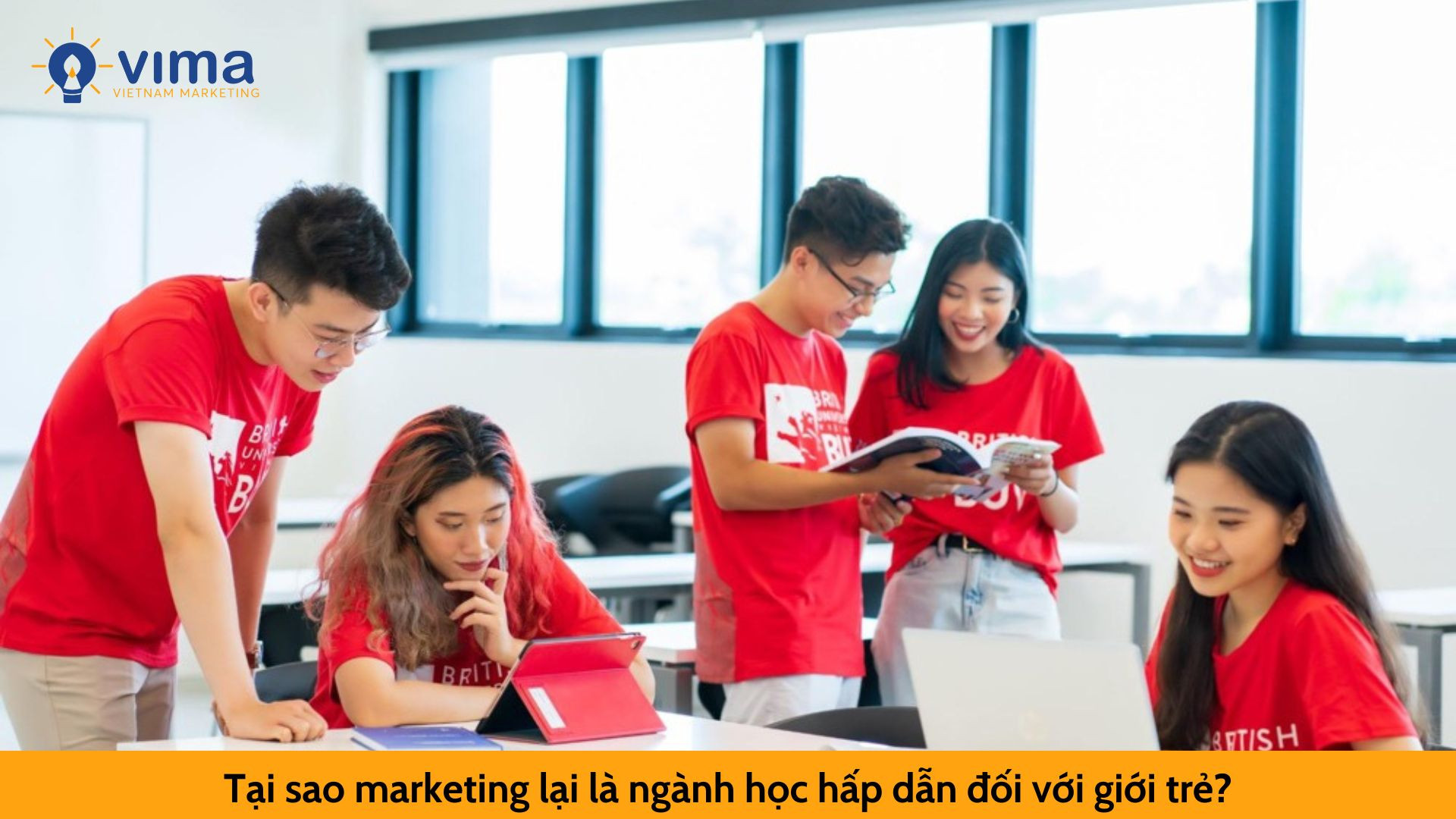 Tại sao marketing lại là ngành học hấp dẫn đối với giới trẻ?